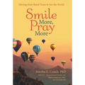 Smile More, Pray More: Moving from Rural Texas to See the World