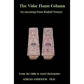 The Vidar Flame-Column: Its Meaning From Rudolf Steiner