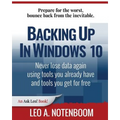 Backing Up In Windows 10: Never lose data again, using tools you already have and tools you get for free