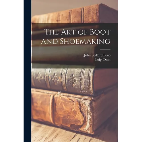 The Art of Boot and Shoemaking