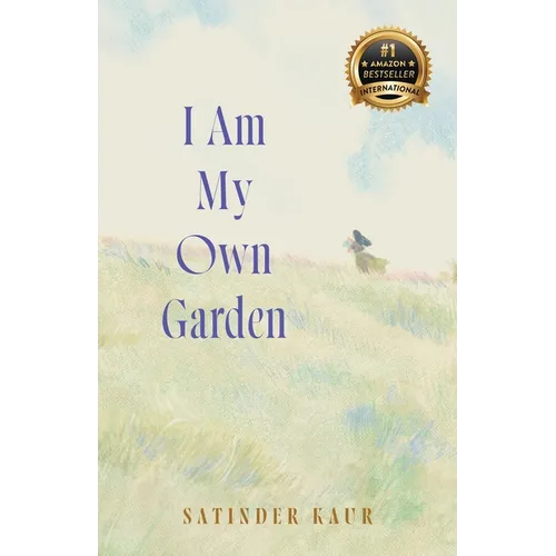 I Am My Own Garden