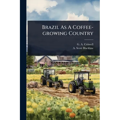 Brazil As A Coffee-growing Country