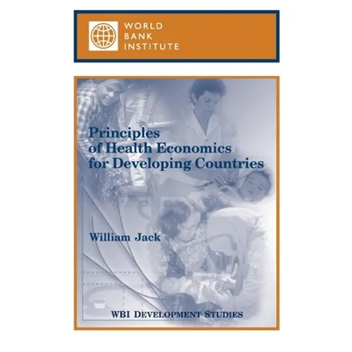 Principles of Health Economics for Developing Countries