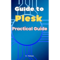 Guide to Plesk: Practical Guide