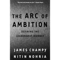 The Arc of Ambition: Defining the Leadership Journey