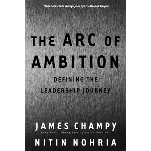 The Arc of Ambition: Defining the Leadership Journey