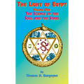 The Light of Egypt: Volume One, the Science of the Soul and the Stars