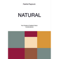 Palette Playbook: Natural: Your Guide to Creative Colour Combinations