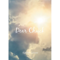 Dear Chuck