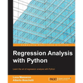 Regression Analysis with Python: Learn the art of regression analysis with Python