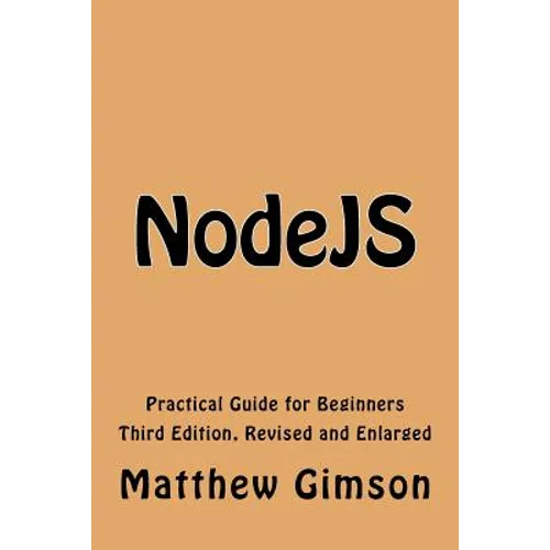 NodeJS: Practical Guide for Beginners