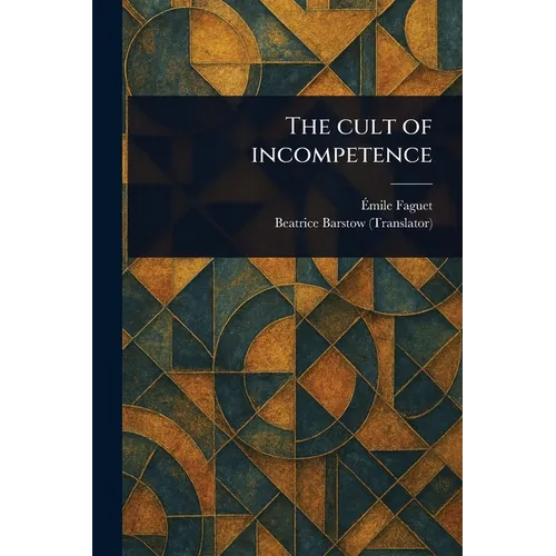 The Cult of Incompetence