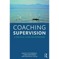 Coaching Supervision: A Practical Guide for Supervisees