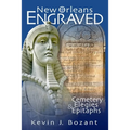 New Orleans Engraved: Cemetery Elegies and Epitaphs