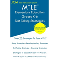 MTLE Elementary Education Grades K-6 - Test Taking Strategies