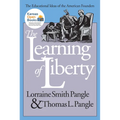 The Learning of Liberty: The Educational Ideas of the American Founders