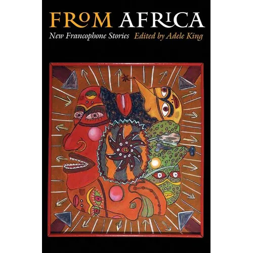 From Africa: New Francophone Stories