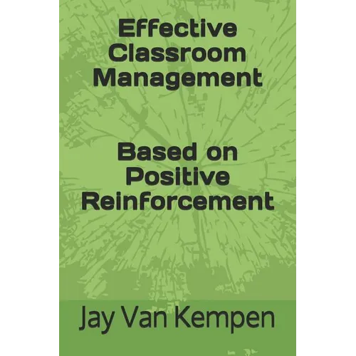 Effective Classroom Management: Based on Positive Reinforcement