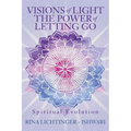 Visions of Light The Power of Letting Go: Spiritual Evolution