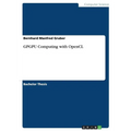 GPGPU Computing with OpenCL