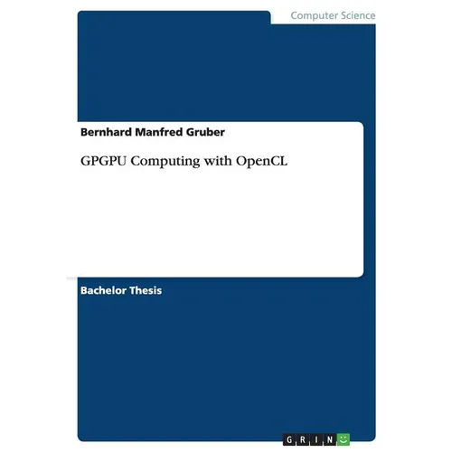 GPGPU Computing with OpenCL