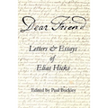 Dear Friend: Letters and Essays of Elias Hicks