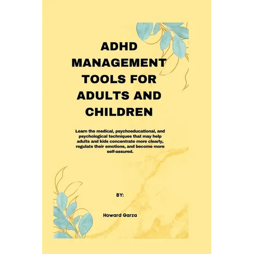 ADHD Management Tools for Adults and Children