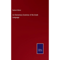 An Elementary Grammar of the Greek Language