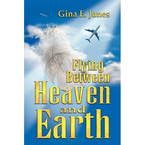 Flying Between Heaven & Earth
