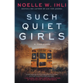 Such Quiet Girls