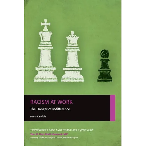 Racism at Work: The Danger of Indifference