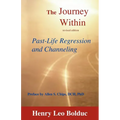 The Journey Within: Past-Life Regression and Channeling
