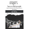 Habits of Successful People: How to become the richest man in the world