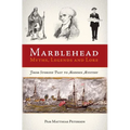 Marblehead Myths, Legends and Lore
