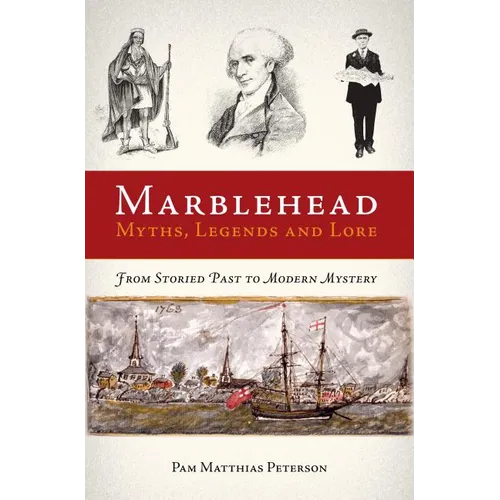Marblehead Myths, Legends and Lore