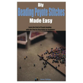 Diy Beading Peyote Stitches Made Easy: Learn the Craft of Peyote beading with this Step by Step Guide for Beginners