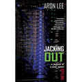 Jacking Out
