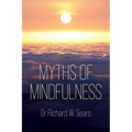 Myths of Mindfulness
