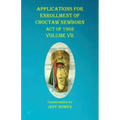 Applications For Enrollment of Choctaw Newborn Act of 1905 Volume VII