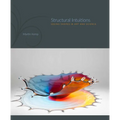 Structural Intuitions: Seeing Shapes in Art and Science