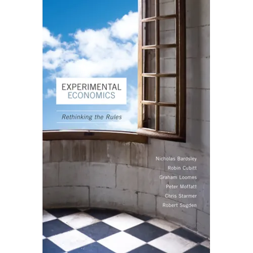 Experimental Economics: Rethinking the Rules
