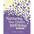 Nurturing Your Child's Well-Being: Middle School
