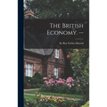 The British Economy. --