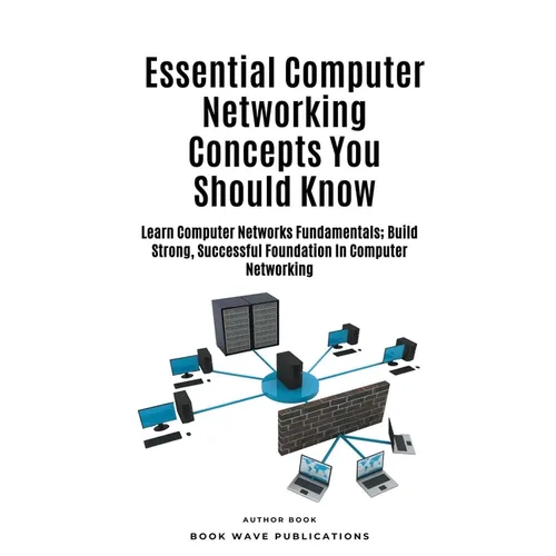 Essential Computer Networking Concepts You Should Know