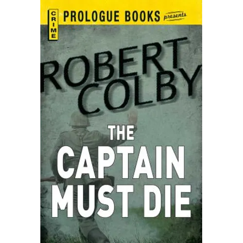 The Captain Must Die