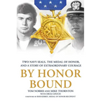 By Honor Bound: Two Navy Seals, the Medal of Honor, and a Story of Extraordinary Courage - Paperback