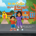 En Mi Casa Y En La Escuela