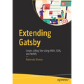 Extending Gatsby: Create a Blog Site Using MDX, Cdn, and Netlify