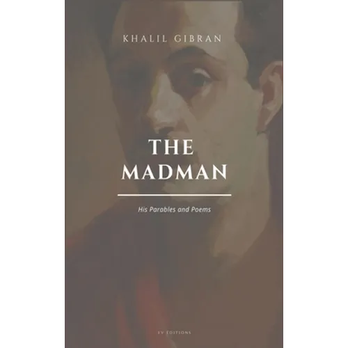 The Madman, His Parables and Poems: Easy to Read Layout