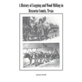 A History of Logging and Wood Milling in Brazoria County, Texas